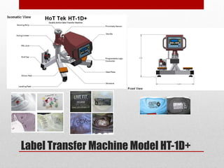 Label Transfer Machine Model HT-1D+
 