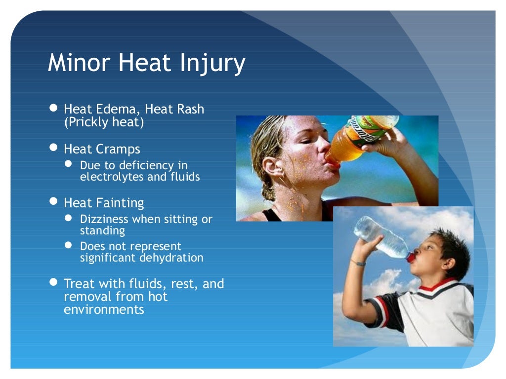 Heat Related Illness and Injuries
