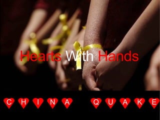 Q A U E K N A C H I Hearts  With  Hands   