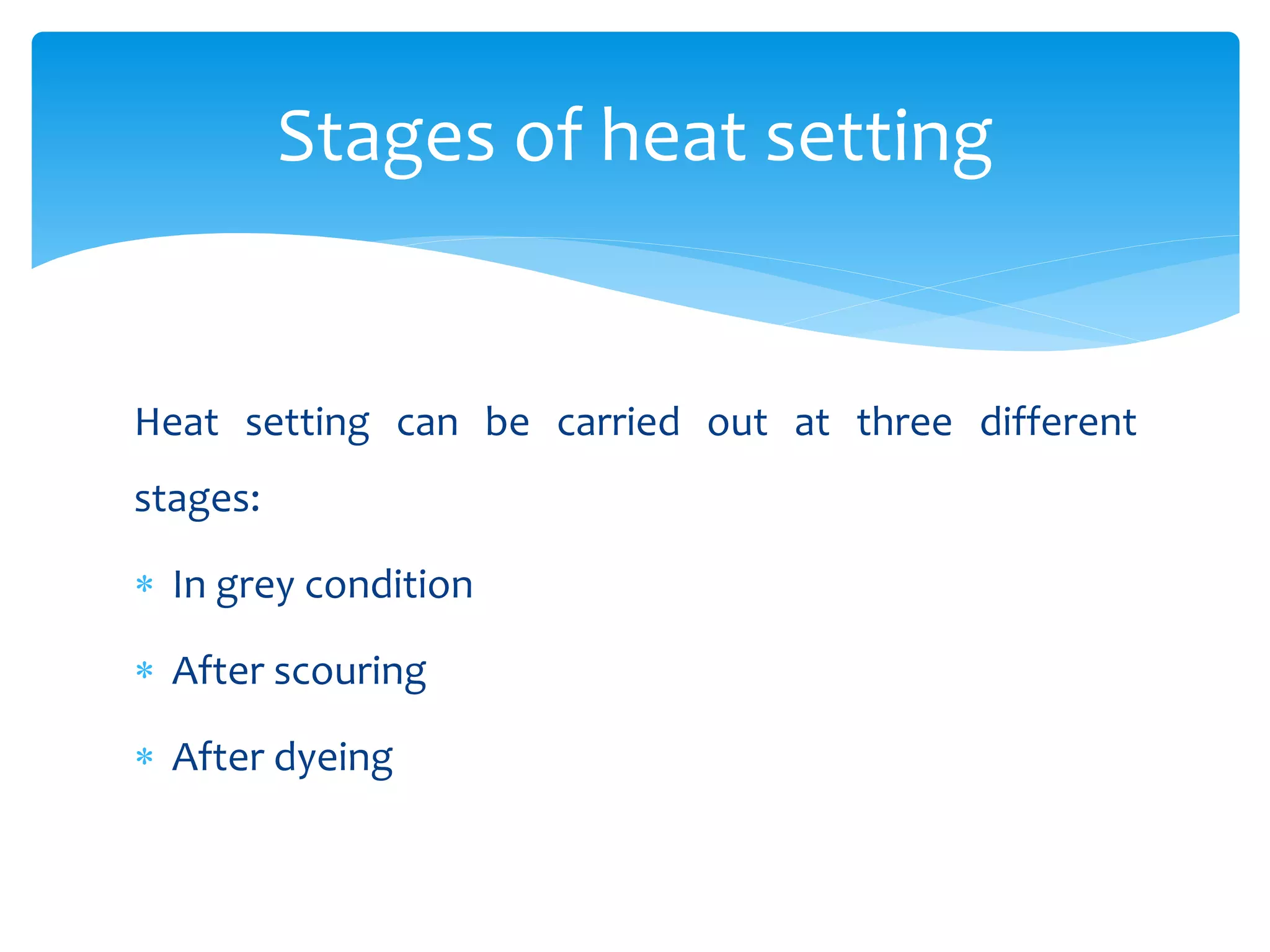Heat setting PPTX