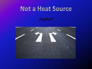 Asphalt
 