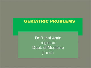 .
Dr. RUHUL AMIN
Dept of medicine
JRRMCH
 
