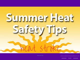 heat stroke
Facts and Tips
www.royaleworldclass.weblycart.com
shop online
 