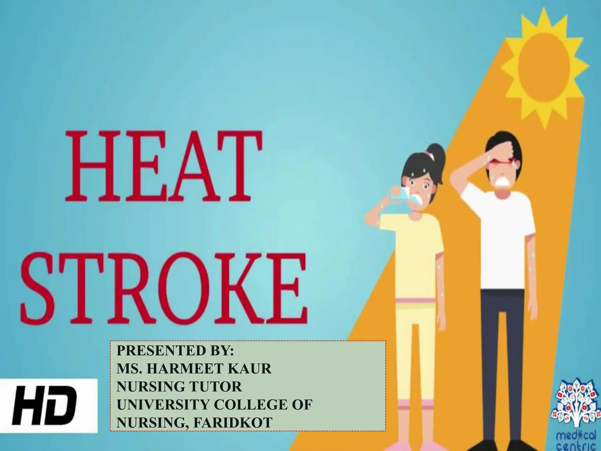 PPT on First aid for heat stroke need for spontaneous action PPT