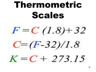 Heat, temperature, thermometric scales | PPTX