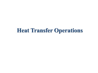 Heat Transfer Operations
 
