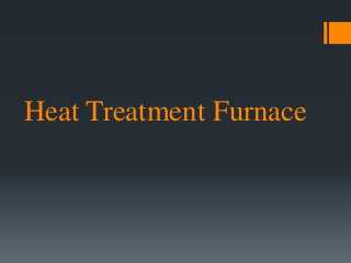 Heat Treatment Furnace
 