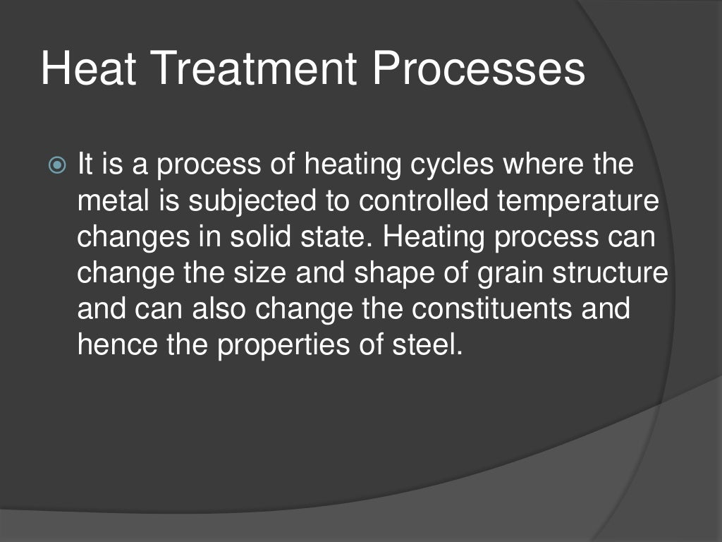 Heat treatment processes