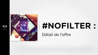 #NOFILTER :
 
