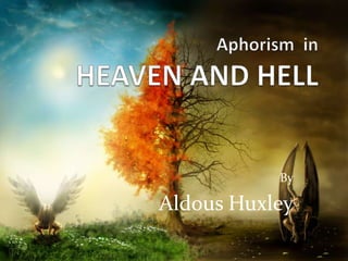 By
Aldous Huxley
 