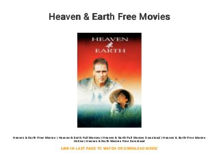 Heaven & Earth Free Movies
Heaven & Earth Free Movies | Heaven & Earth Full Movies | Heaven & Earth Full Movies Download | Heaven & Earth Free Movies
Online | Heaven & Earth Movies Free Download
LINK IN LAST PAGE TO WATCH OR DOWNLOAD MOVIE
 