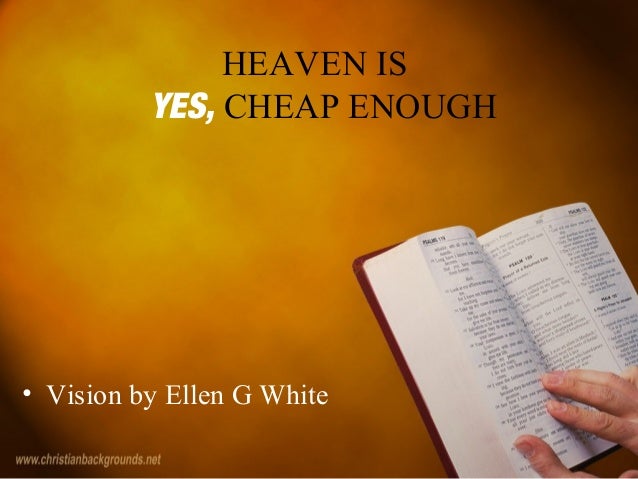 Heaven Is Yes Cheap Enough