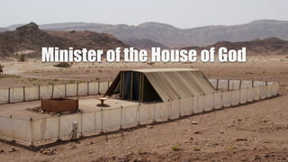 Minister of the House of God
 