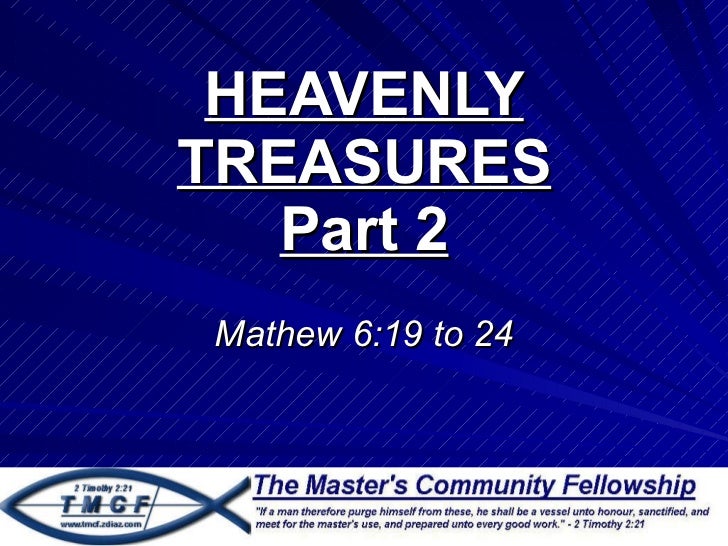 Heavenly Treasures Part 2