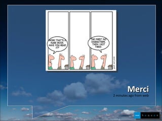 Merci 2 minutes ago from web 