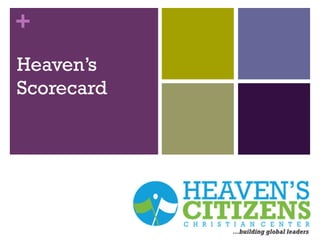 +
Heaven’s
Scorecard
 