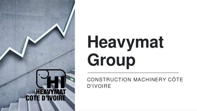 Heavymat
Group
CONSTRUCTION MACHINERY CÔTE
D'IVOIRE
 