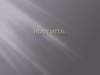 Heavy meta