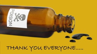 THANK YOU EVERYONE…..
 