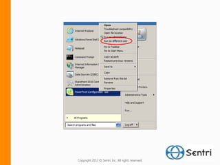 Copyright 2012 © Sentri, Inc. All rights reserved.
 