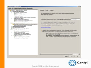 Copyright 2012 © Sentri, Inc. All rights reserved.
 