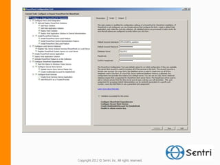 Copyright 2012 © Sentri, Inc. All rights reserved.
 