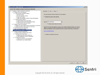 Copyright 2012 © Sentri, Inc. All rights reserved.
 