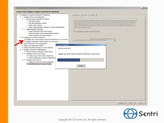 Copyright 2012 © Sentri, Inc. All rights reserved.
 