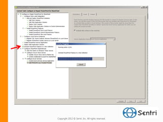 Copyright 2012 © Sentri, Inc. All rights reserved.
 