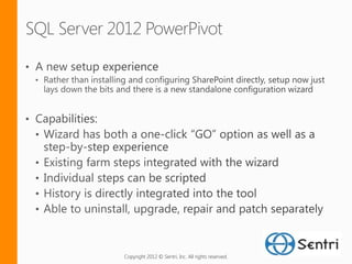 Copyright 2012 © Sentri, Inc. All rights reserved.
 