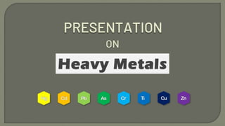 Heavy metals