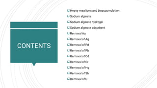 Heavy metal ions removal from wastewater using sodium alginate | PDF