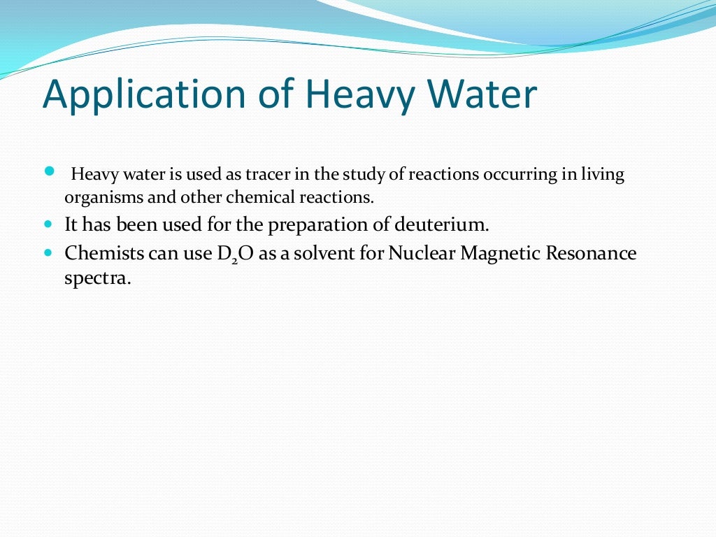 Heavy water
