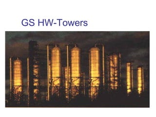 GS HW-Towers

 