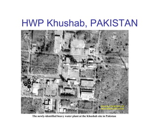 HWP Khushab, PAKISTAN


1

 