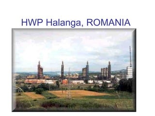 HWP Halanga, ROMANIA


1

 