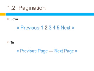 1.2. Pagination
   From




   To
 