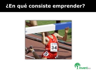¿En qué consiste emprender?
 