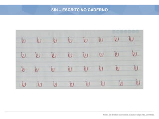 Todos os direitos reservados ao autor. Cópia não permitida.
SIN – ESCRITO NO CADERNO
 