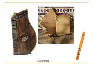 Instrumentos.- 