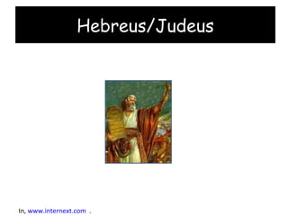 Hebreus/Judeus In,  www.internext.com   . www.internext.com.br/valois/pena/moises.jpg 