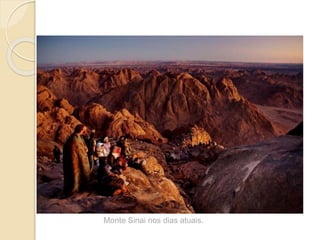 Monte Sinai nos dias atuais.
 