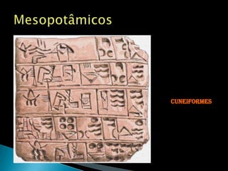 Metalurgia= armas e jóias.