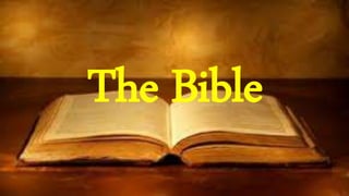 The Bible
 