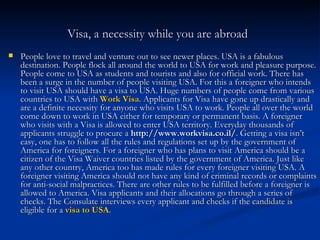 Visa, a necessity while you are abroad   ,[object Object]