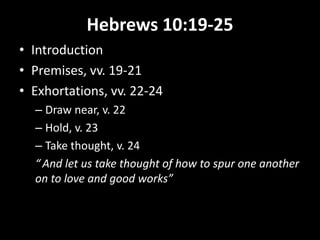 Hebrews 10 vv 19 to 25 | PPTX