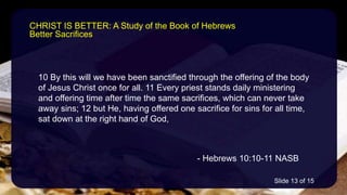 Hebrews christ is better | PPTX