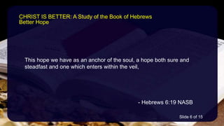 Hebrews christ is better | PPTX