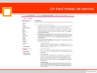 Un haut niveau de service 