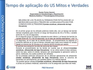TREINAMENTOAVANÇADO
P&D Ibramed
Tempo de aplicação do US Mitos e Verdades
 